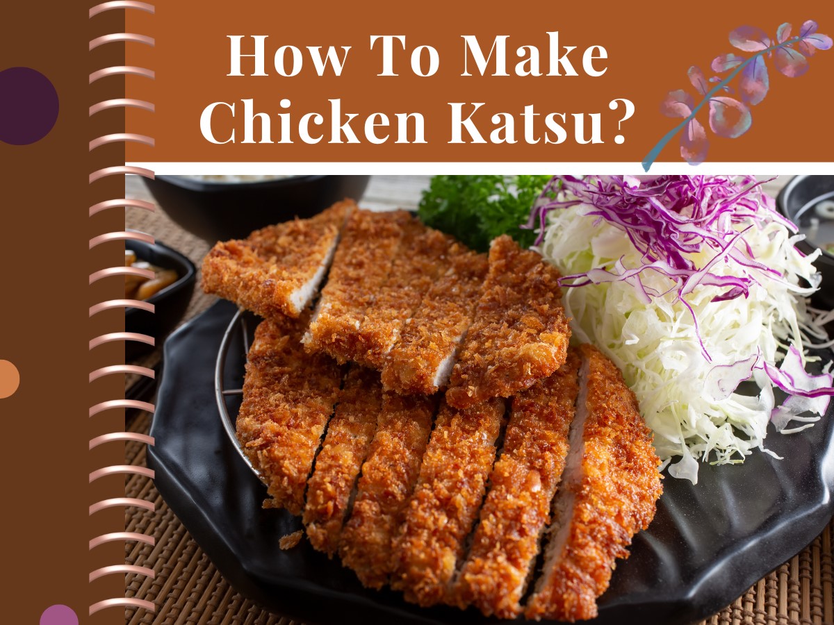 How to Make Chicken Katsu at Home